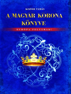 cover image of A Magyar Korona könyve